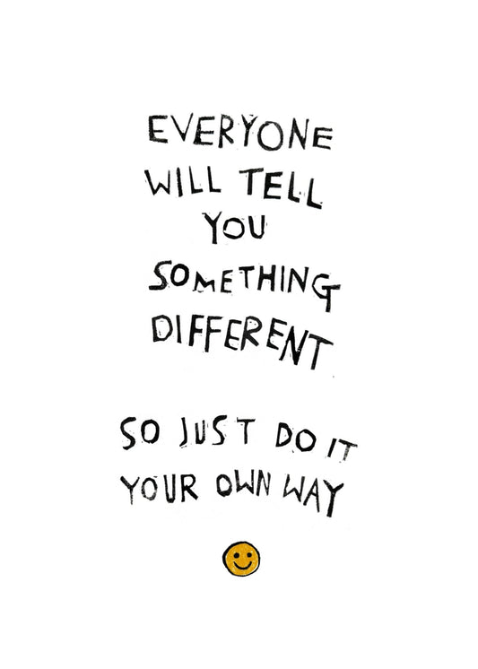 DO IT YOUR OWN WAY, little art print - Small World Goods